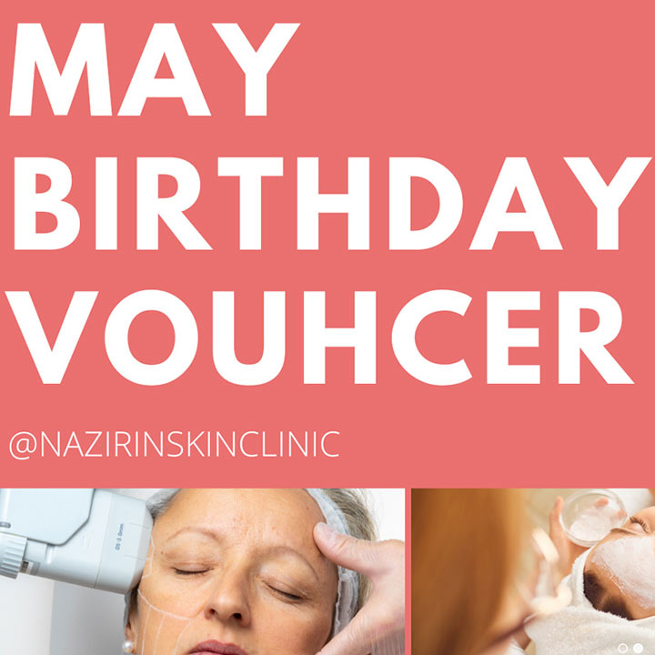 MAY 2023 Birthday Voucher (Discount 50% All Treatment)